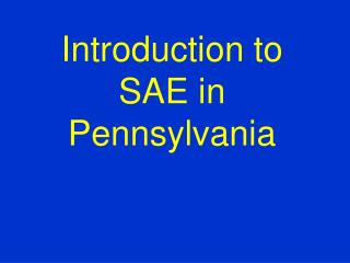 Introduction to SAE in Pennsylvania