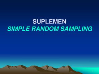 SUPLEMEN SIMPLE RANDOM SAMPLING