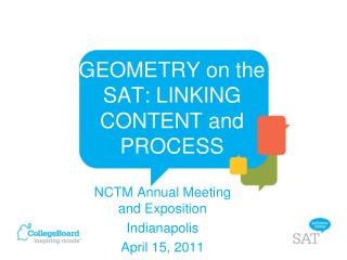 GEOMETRY on the SAT: LINKING CONTENT and PROCESS