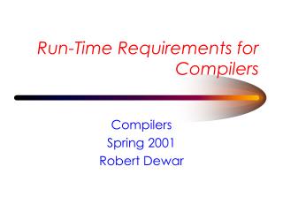Run-Time Requirements for Compilers