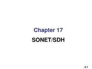 Chapter 17 SONET/SDH