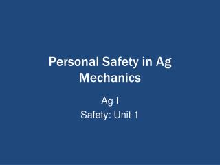 Personal Safety in Ag Mechanics