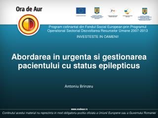 Abordarea in urgenta si gestionarea pacientului cu status epilepticus