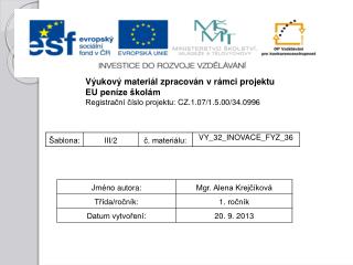 Výukový materiál zpracován v rámci projektu EU peníze školám