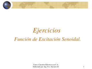 Ejercicios Función de Excitación Senoidal.
