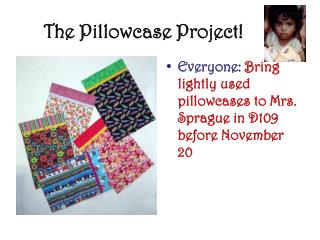 The Pillowcase Project!