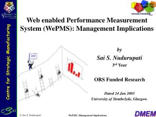 Web enabled Performance Measurement System (WePMS): Management Implications