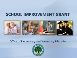 SCHOOL IMPROVEMENT GRANT