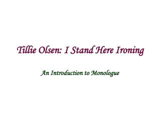 Tillie Olsen: I Stand Here Ironing