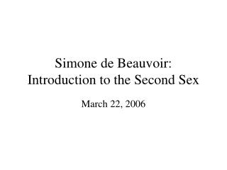 Simone de Beauvoir: Introduction to the Second Sex