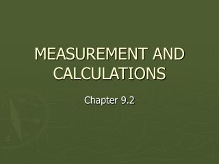 MEASUREMENT AND CALCULATIONS