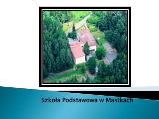 Szkoła Podstawowa w Mastkach