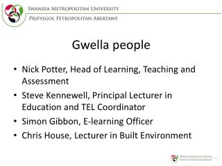 Gwella people