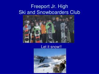 Freeport Jr. High Ski and Snowboarders Club