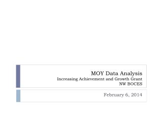 MOY Data Analysis Increasing Achievement and Growth Grant NW BOCES