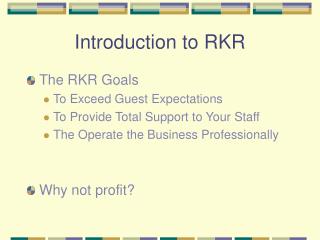 Introduction to RKR