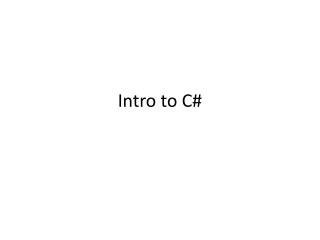 Intro to C#