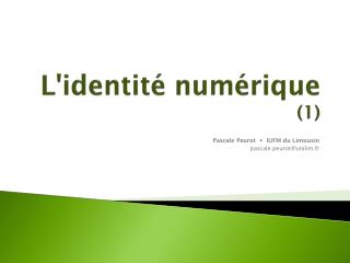 L'identité numérique (1)