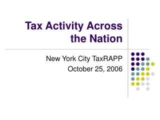 Tax Activity Across the Nation