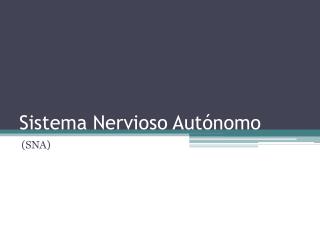 Sistema Nervioso Autónomo