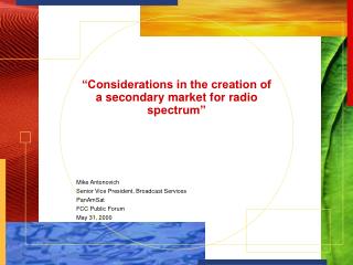 “Considerations in the creation of a secondary market for radio spectrum”