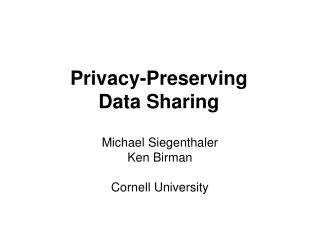 Privacy-Preserving Data Sharing