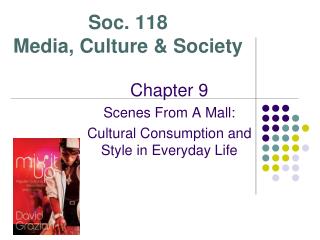 Soc. 118 Media, Culture &amp; Society