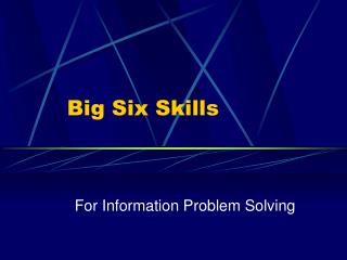 Big Six Skills