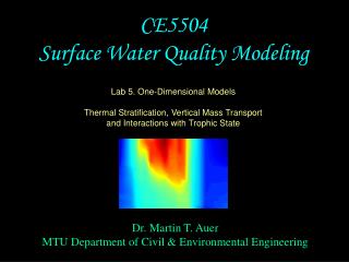 Dr. Martin T. Auer MTU Department of Civil &amp; Environmental Engineering
