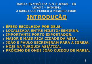 IGREJA EVANGÉLICA S.O.S JESUS - EB LIÇÃO 7 – 16/04/2012 A IGREJA QUE PERDEU O PRIMEIRO AMOR