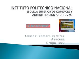 INSTITUTO POLITECNICO NACIONAL Escuela Superior De Comercio Y Administración “Sto. Tomas”
