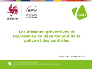 Les missions préventives et répressives du département de la police et des contrôles