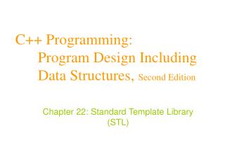 C++ Programming: 	Program Design Including 	Data Structures, Second Edition