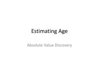 Estimating Age