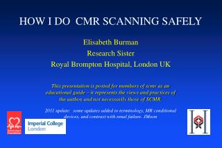 HOW I DO CMR SCANNING SAFELY