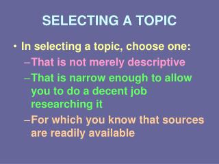 SELECTING A TOPIC