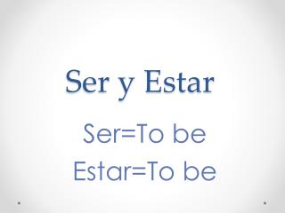 Ser y Estar