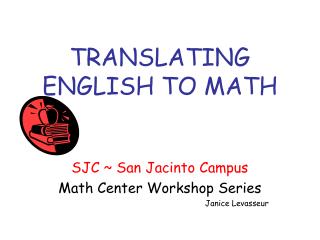 TRANSLATING ENGLISH TO MATH