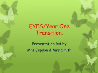 EYFS/Year One Transition.