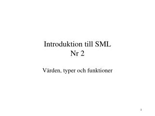 Introduktion till SML Nr 2