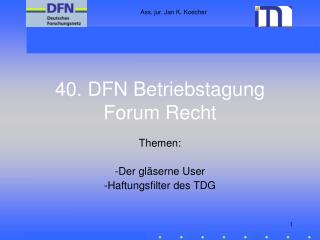 40. DFN Betriebstagung Forum Recht
