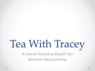 Tea With Tracey