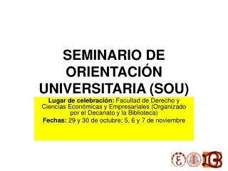 SEMINARIO DE ORIENTACIÓN UNIVERSITARIA (SOU)