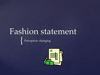 Fashion statement