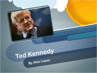 Ted Kennedy