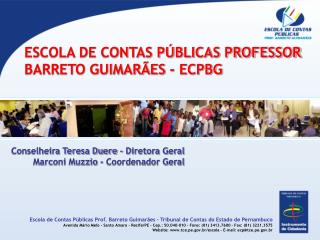 ESCOLA DE CONTAS PÚBLICAS PROFESSOR BARRETO GUIMARÃES - ECPBG