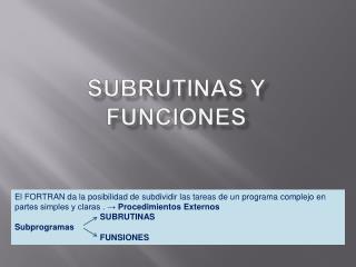 Subrutinas y funciones