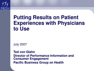 Putting Results on Patient Experiences with Physicians to Use