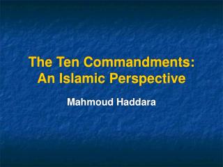 The Ten Commandments: An Islamic Perspective