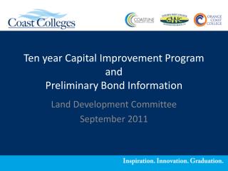 Ten year Capital Improvement Program and Preliminary Bond Information